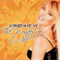 The Wonder of It All - Kristine W