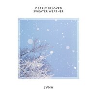 Dearly Beloved Sweater Weather - JVNA