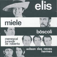 Se Você Pensa - Elis Regina, Miele