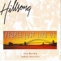 People Just Like Us - Hillsong Worship