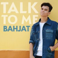 Talk to Me - Bahjat
