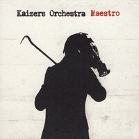 Kalifornia - Kaizers Orchestra
