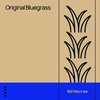 Cotton Fields - Bill Monroe