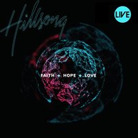 First And The Last - Hillsong Worship, Joel Houston