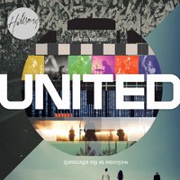 Freedom Is Here / Shout Unto God - Hillsong UNITED