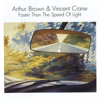 Faster Than the Speed of Light - Arthur Brown, Vincent Crane