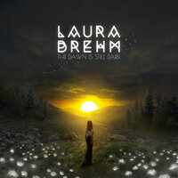 The Dawn Is Still Dark - Laura Brehm