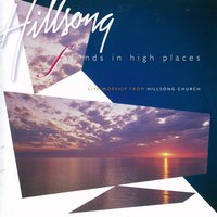 Friends In High Places - Hillsong Worship