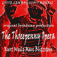 Tango Ballad (From "The Threepenny Opera") - Lotte Lenya, Scott Merrill