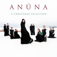 Christmas Day Is Come - Anúna, Michael McGlynn, Joanna Fagan