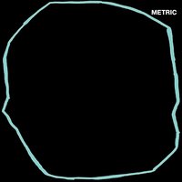 Dark Saturday - Metric