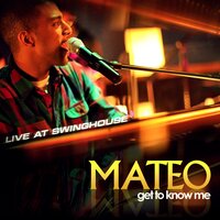 Get To Know Me - Mateo