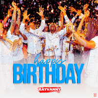 Happy Birthday - Rayvanny