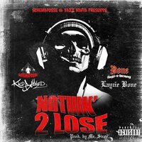 Nothin' 2 Lose - Kold-Blooded, Layzie Bone