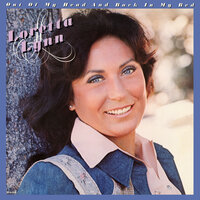 His Lovin' Told Me He Was Gone - Loretta Lynn