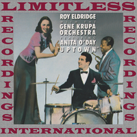 Let Me Off Uptown - Roy Eldridge, The Gene Krupa Orchestra