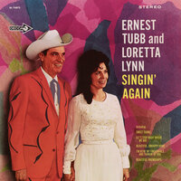 Let's Stop Right Where We Are - Ernest Tubb, Loretta Lynn