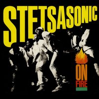On Fire - Stetsasonic
