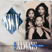 You're Always On My Mind - SWV