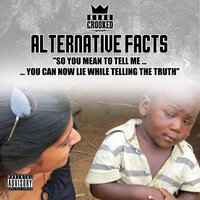 Alternative Facts - KXNG Crooked