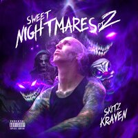 Sweet Nightmares, Pt. 2 - sKitz Kraven