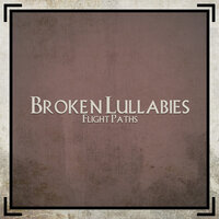 Broken Lullabies - Flight Paths