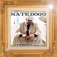 Good Life - Nate Dogg, Nas