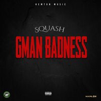 Gman Badness - Squash