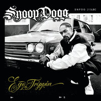 Whateva U Do - Snoop Dogg