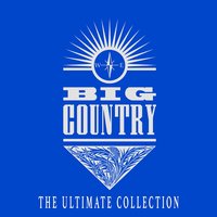 Heart of the World - Big Country