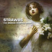 The Broken Hearted Bride - Strawbs