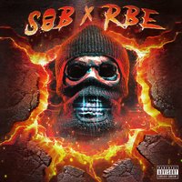 Fuck About Us - SOB X RBE, DaBoii, Yhung T.O.