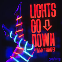 Lights Go Down - Timmy Trumpet