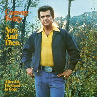 I Got A Good Thing Going - Conway Twitty