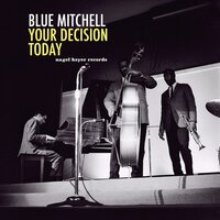 Love Is Here to Stay - Blue Mitchell