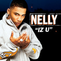 Iz U - Nelly