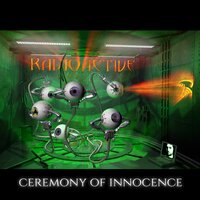 Ceremony of Innocence - Radioactive