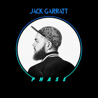 I Couldn't Want You Anyway - Jack Garratt