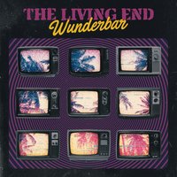 Love Won't Wait - The Living End