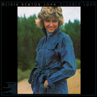 Clearly Love - Olivia Newton-John