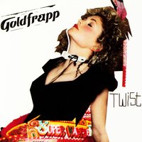Twist - Goldfrapp, Jacques Lu Cont