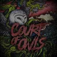 Give My Regards - Court Of Owls