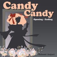 Gira Carrusel (From Candy Candy) - Salomé Anjarí