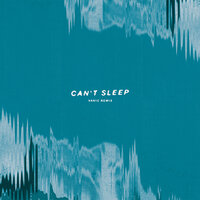 Can't Sleep - K.Flay, Vanic