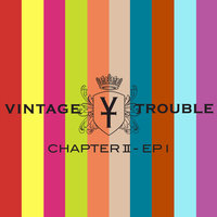 Can't Stop Rollin' - Vintage Trouble