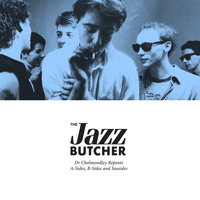 The Devil is my Friend - The Jazz Butcher
