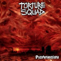 Horror and Torture - Torture Squad
