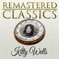 I Gave Away My Wedding Dress - Kitty Wells