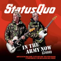 In the Army Now (2010) - Status Quo