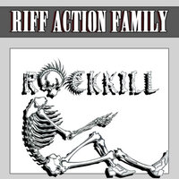 Killing Rock - Riff Action Family